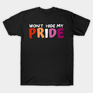 Won’t Hide My Pride Lesbian T-Shirt